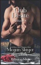 Club Desire, Volume 4 - SLAYER,  Megan - 9798445150077