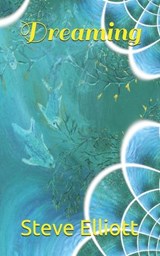 Dreaming - ELLIOTT,  Steve - 9798458175296