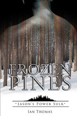 Frozen Pines - Ian Thomas - 9798463334893