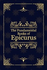 The Fundamental Books of Epicurus - Epicurus - 9798464647503