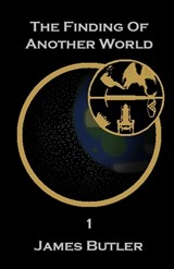 The Finding Of Another World - James Butler - 9798466606997