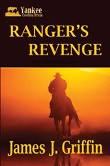 Ranger's Revenge - James J Griffin - 9798468563304