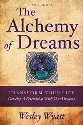 The Alchemy of Dreams - Volume I