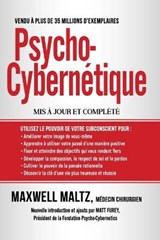 Psycho-Cybernetique - MALTZ,  Maxwell - 9798472613033