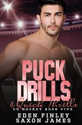 Puck Drills & Quick Thrills - Saxon James ; Eden Finley - 9798480046427