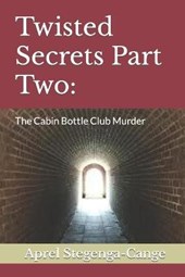 Twisted Secrets Part Two