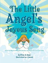 The Little Heartbroken Angel - A Sort of Newfoundland and Labrador Version of the First Christmas - Philip a Riggs - 9798489118583