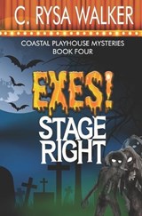 Exes! Stage Right - WALKER,  C Rysa - 9798494058782