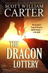 The Dragon Lottery - Scott William Carter - 9798497626285