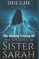 The unholy Trinity #1 - David Clark - 9798500098924