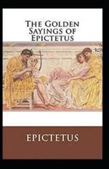 The Golden Sayings of Epictetus( illustrated edition) - Epictetus Epictetus - 9798500794963