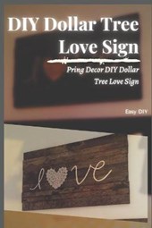 DIY Dollar Tree Love Sign