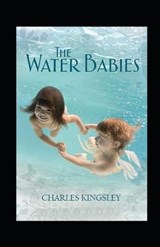 The Water Babies Annotated - KINGSLEY JR.,  Charles - 9798502432023