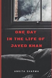 One Day in the Life of Javed Khan