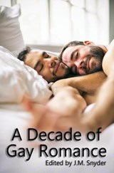 A Decade of Gay Romance - Drew Hunt ; Jl Merrow ; Wayne Mansfield - 9798502931113