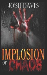 Implosion of Chaos - DAVIS,  Josh - 9798503482805