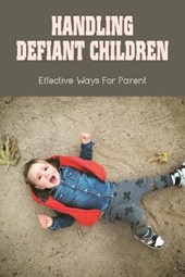 Handling Defiant Children