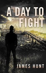 A Day To Fight - James Hunt - 9798503885071