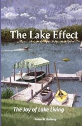 The Lake Effect - GULLBERG,  Robert M - 9798504936154