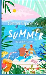 Once Upon A Summer - HARPER,  Caitlin Anne - 9798505094594