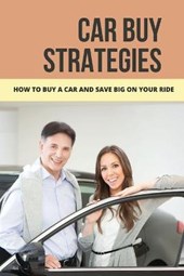 Car Buy Strategies