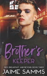 Brother's Keeper - Jaime Samms - 9798508028275