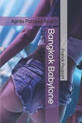 Bangkok Babylone - POUPART,  Franck F - 9798509778681