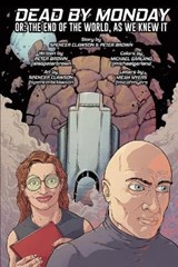 Dead By Monday - CLAWSON,  Spencer ; Brown, Peter - 9798510863123