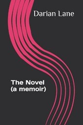 The Novel (a memoir)