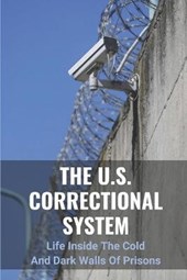 The U.S. Correctional System