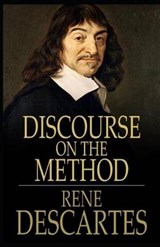 Discourse on the Method(classics illustrated) - DESCARTES,  Rene - 9798514824809