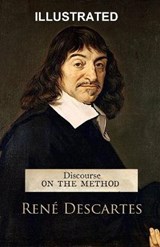 Discourse on the Method Illustrated - DESCARTES,  Rene - 9798515493769