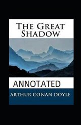 The Great Shadow Annotated - DOYLE,  Sir Arthur Conan - 9798516134722