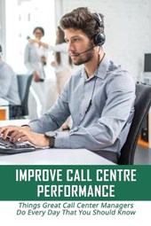 Improve Call Centre Performance