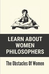 Learn About Women Philosophers