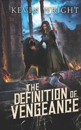 The Definition of Vengeance - WRIGHT,  Kevin - 9798520622222