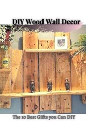 DIY Wood Wall Decor