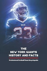 The New York Giants History and Facts - ASHLEY,  Abrahamson - 9798524857446