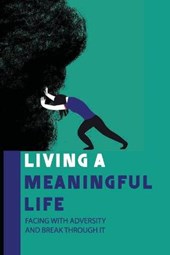 Living A Meaningful Life