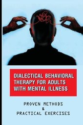 Dialectical Behavioral Therapy For Adults With Mental Illness