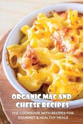 Organic Mac And Cheese Recipes