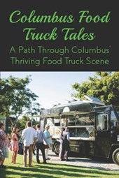 Columbus Food Truck Tales