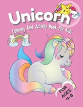 Unicorn Coloring And Activity Book For Kids Ages 4-8