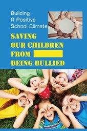 Saving Our Children From Being Bullied