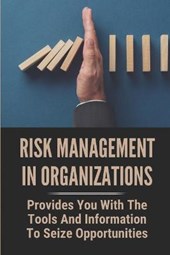 Risk Management In Organizations