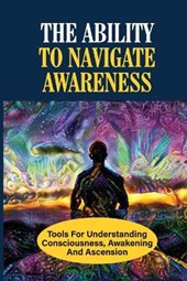 The Ability To Navigate Awareness