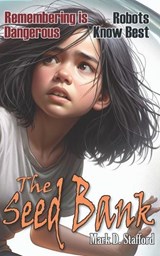 The Seed Bank - STAFFORD,  Mark D - 9798531346117