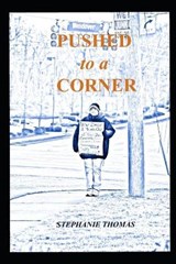 Pushed to a Corner - THOMAS,  Stephanie - 9798532288843