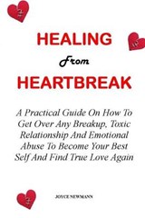 Healing from Heartbreak - NEWMANN,  Joyce - 9798532652828