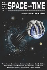 The Year's Top Tales of Space and Time - Andy Dudak ; Sheila Finch ; Carolyn Ives Gilman - 9798532704800